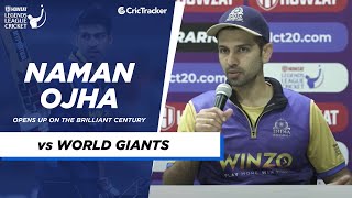 Legends League Cricket 2023 | Match 3 | World Giants vs India Maharajas | Naman Ojha on his century