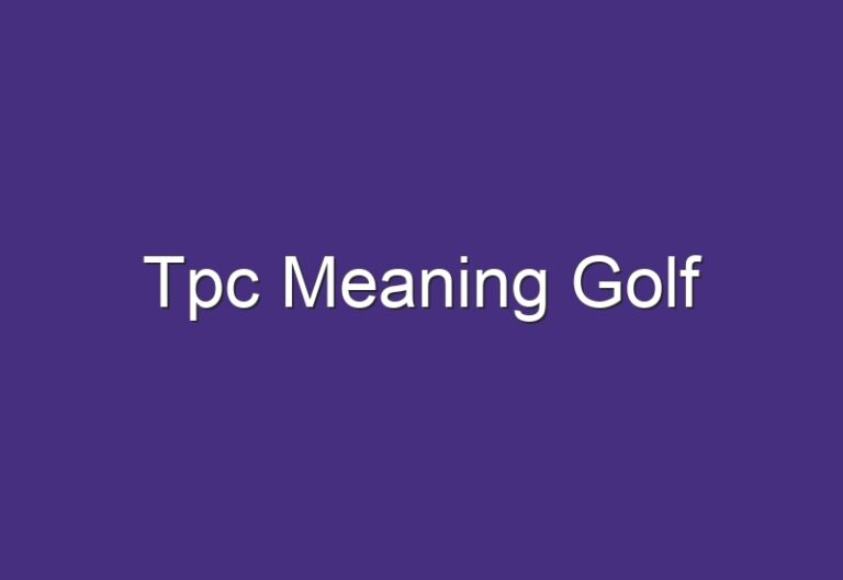 Tpc Meaning Golf